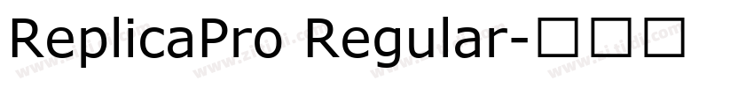 ReplicaPro Regular字体转换